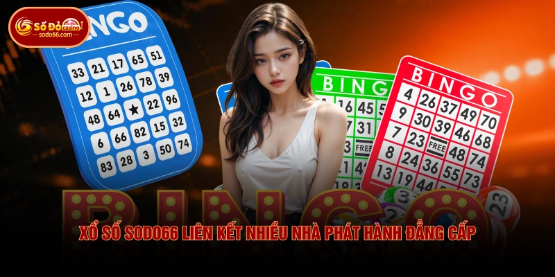 Xổ số SODO66 liên kết nhiều nhà phát hành đẳng cấp